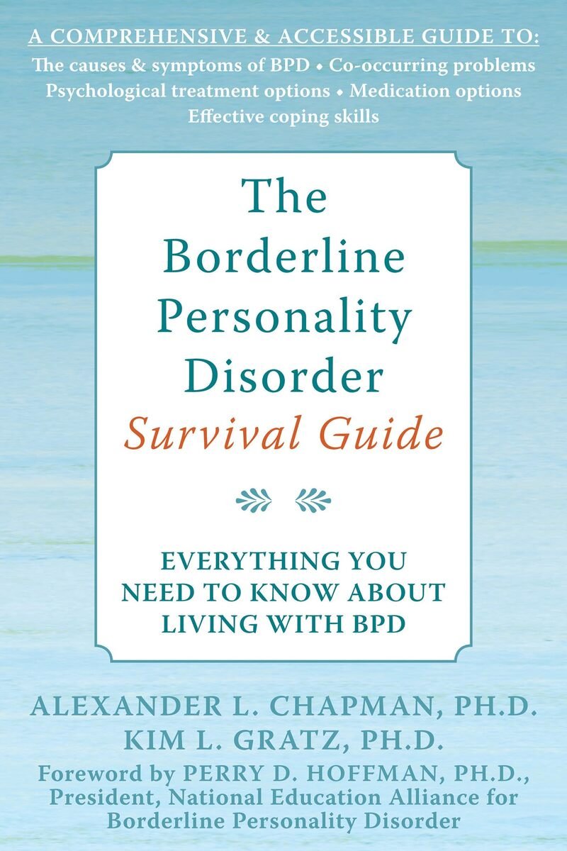 The Borderline Personality Disorder Survival Guide với hướng dẫn chuẩn y khoa